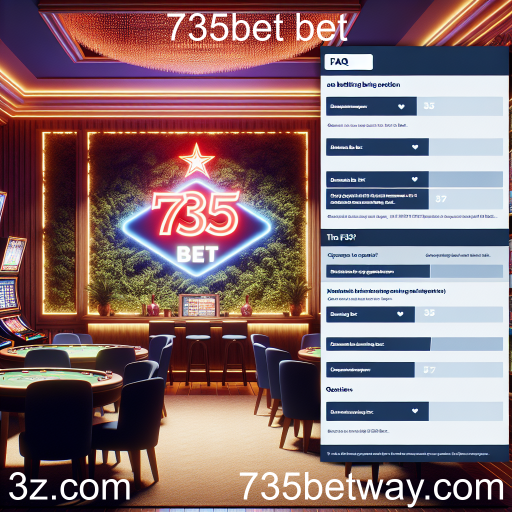 Explorando a Seção de FAQ da 735bet Bet: Tudo o que Você Precisa Saber